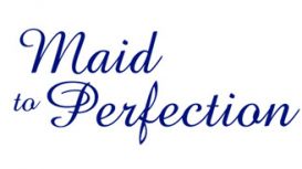 Maid To Perfection